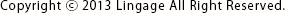 Copyright © 2013 Lingage All Right Reserved.